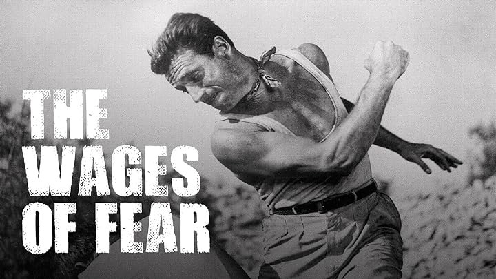 The Wages of Fear